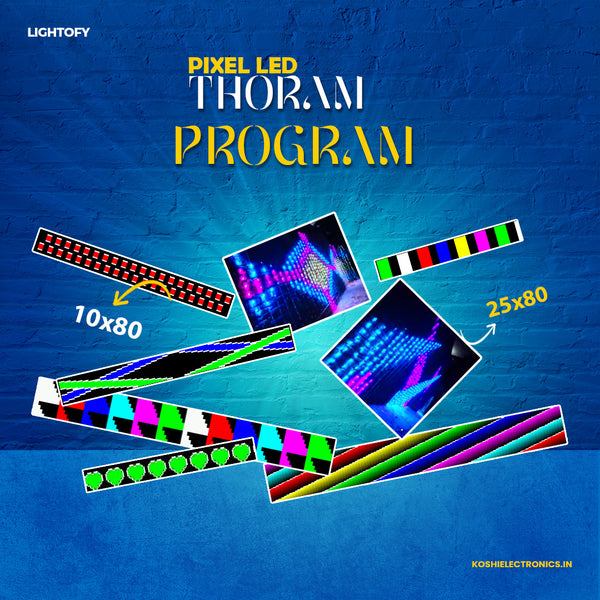 Promotional material for a Pixel LED Thoran Program, showing various LED patterns and the text '10x80' and '25x20' indicating different sizes for the LED display.